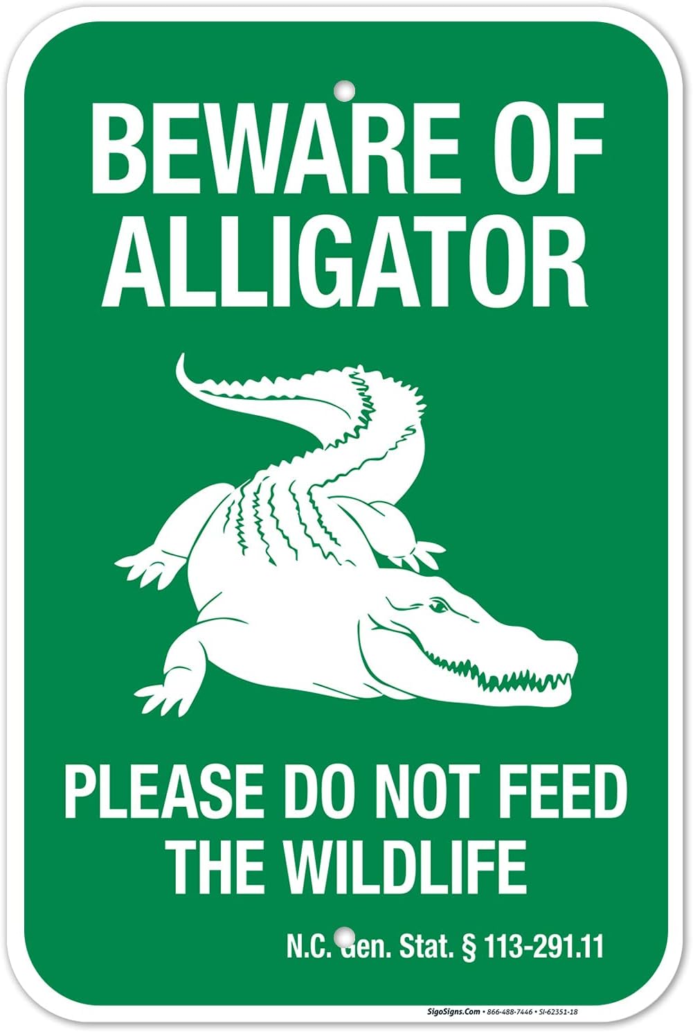 Beware of Alligator Please Do Not Feed The Wildlife Sign, (SI-62351) 12x18 Inches, Rust Free .063 Aluminum, Fade Resistant, Made in USA