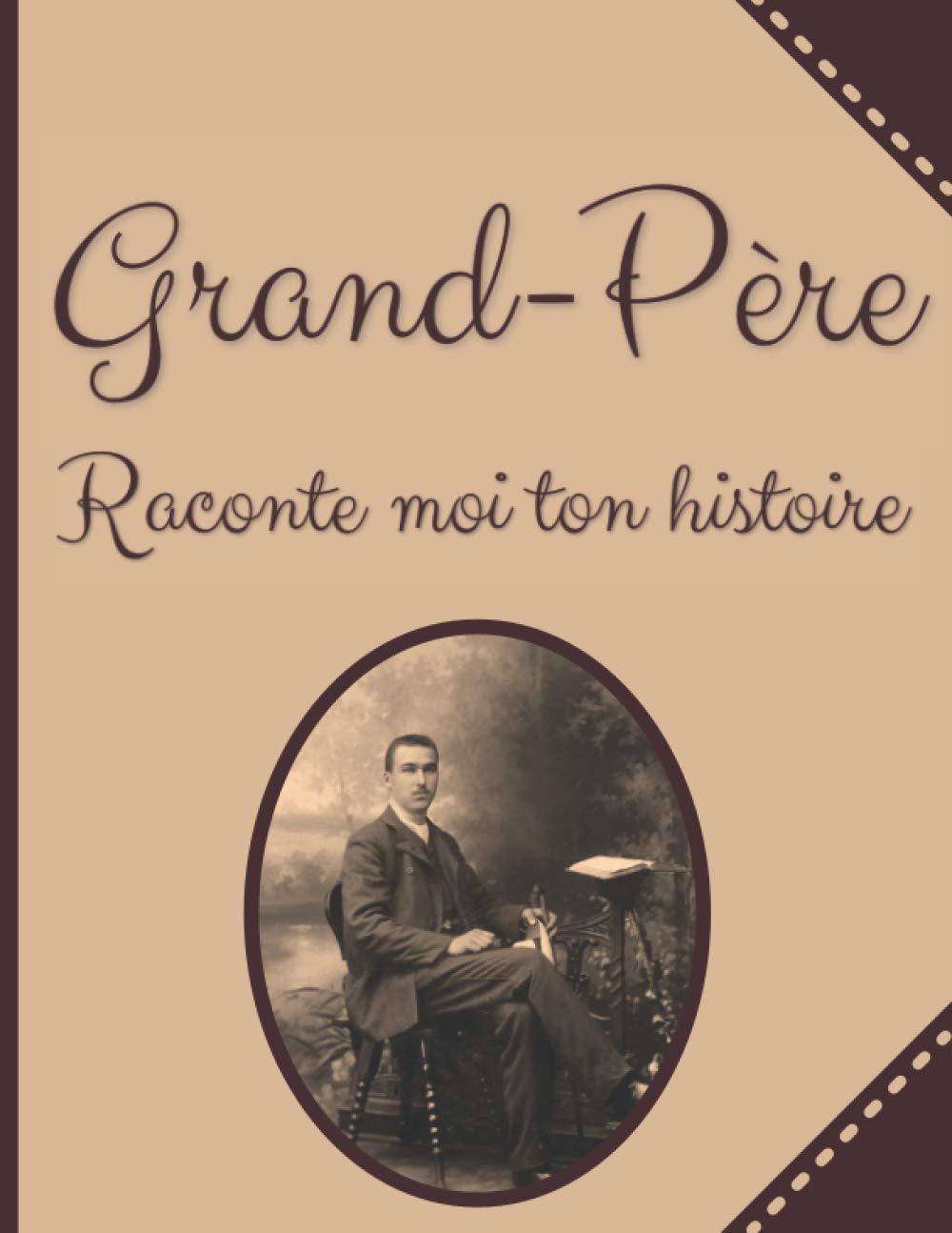 Grand-Père raconte Moi Ton histoire: Plus de 50 Questions à Poser à son Papy pour Apprendre à le Connaître - Espace Album Photo - Idée Cadeau Noël, Anniversaire Fête des Grands-Pères