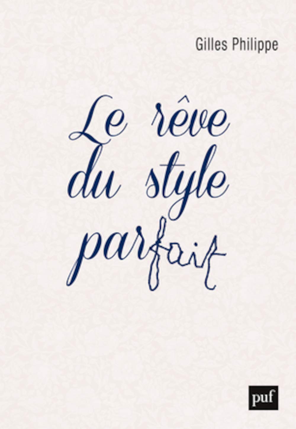 Le rêve du style parfait