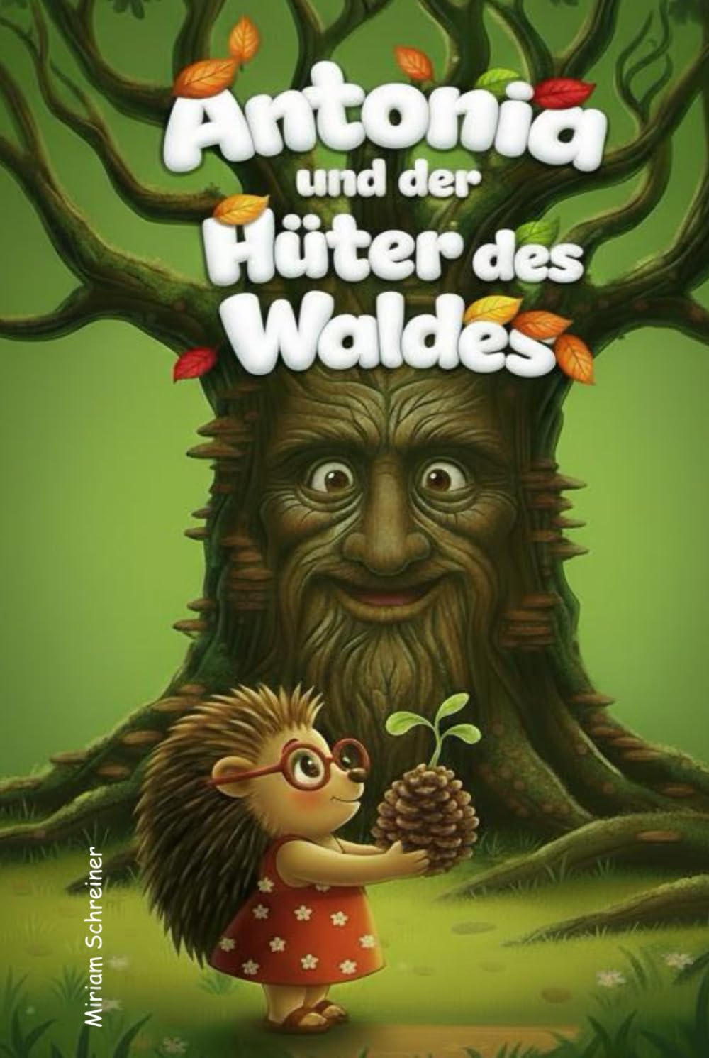 Antonia und der Hüter des Waldes