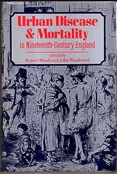 Hardcover Urban Disease and Mortality in Nineteenth Century England Book