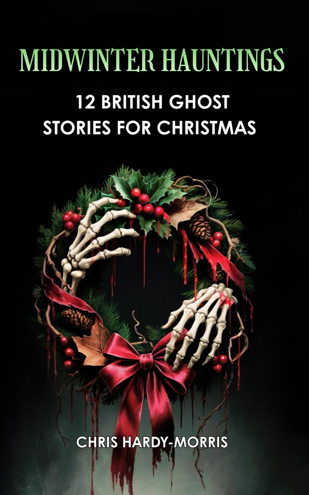 Midwinter Hauntings: 12 British Ghost Stories For Christmas