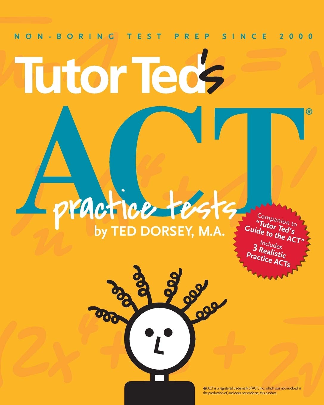 Tutor Ted's ACT Practice Tests Paperback – Import, 2 August 2015