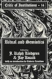 Ritual and Semiotics: With an introduction by Roberta Kevelson (Critic of Institutions)