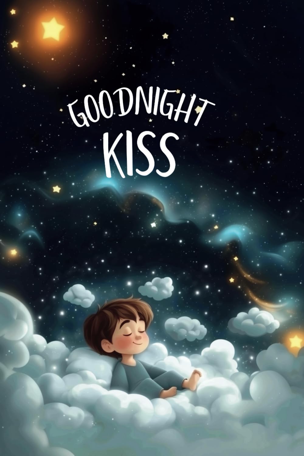 Goodnight Kiss: A beautifully illustrated bedtime story to spark sweet dreams