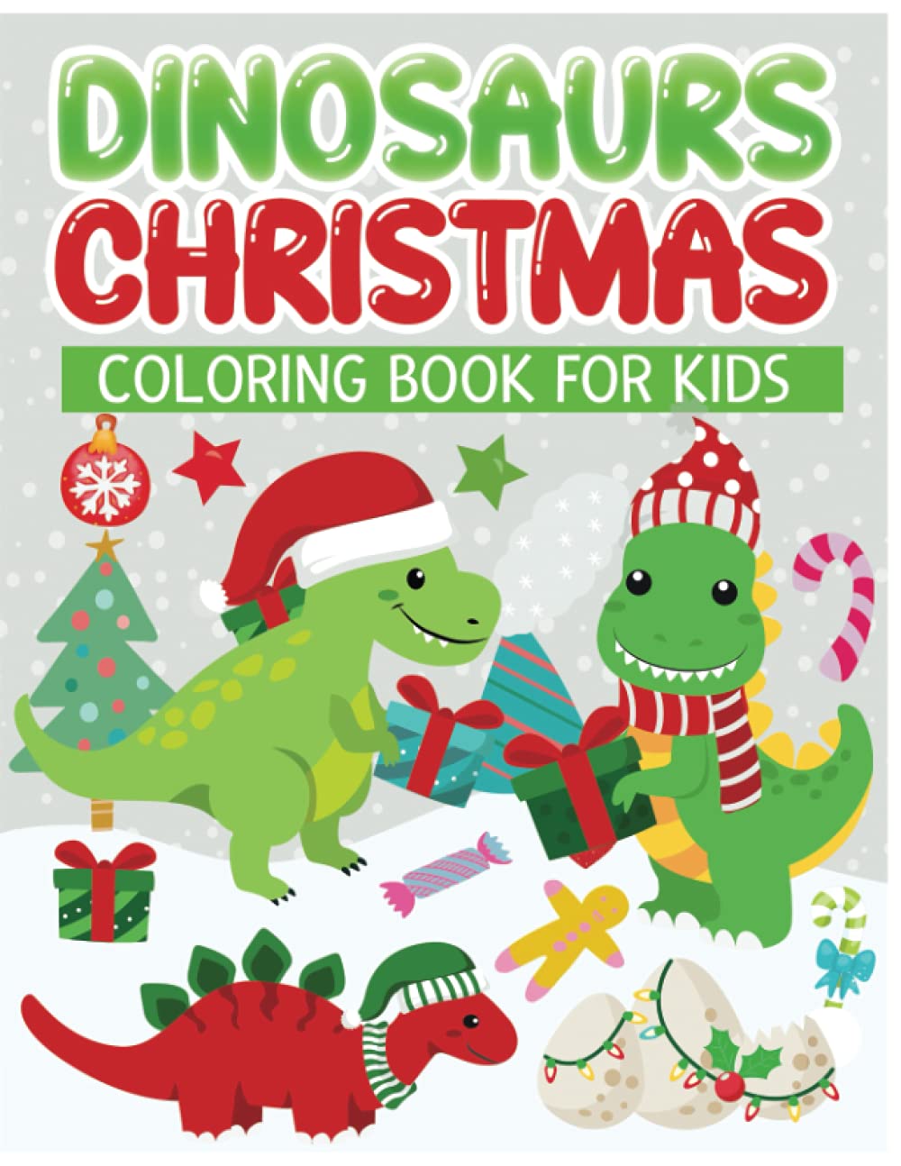 Christmas dinosaurs coloring book for kids: Fun coloring pages of dinosaurs