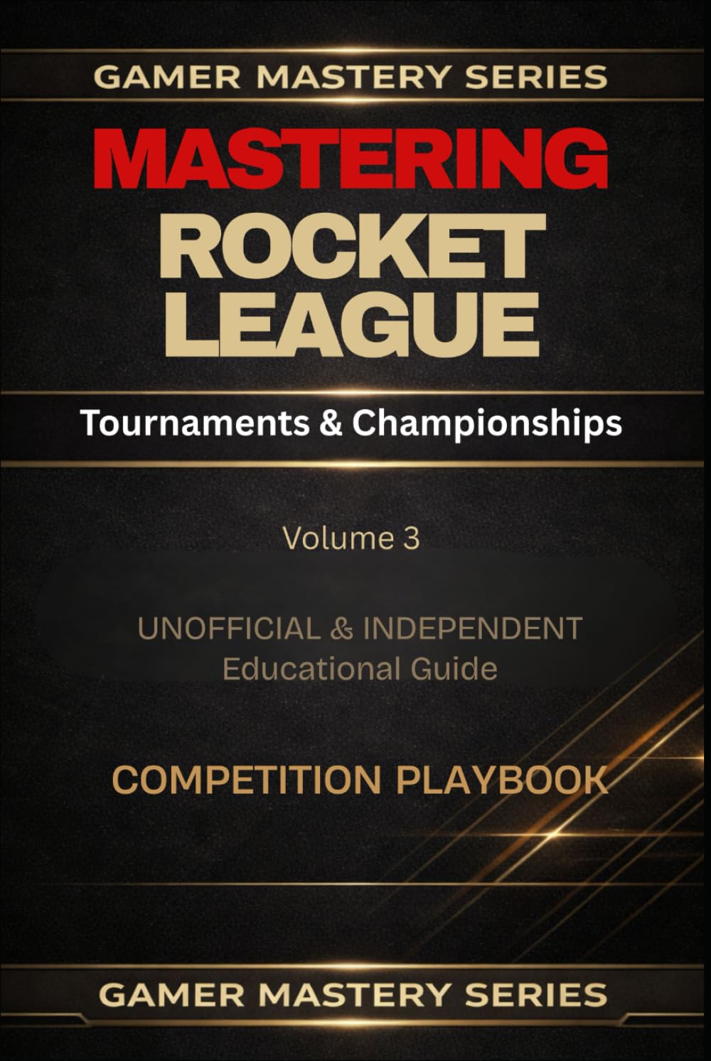 MASTERING ROCKET LEAGUE: Tournaments & Championships
