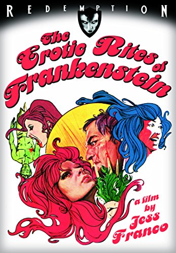The Erotic Rites of Frankenstein The Erotic Rites of Frankenstein
