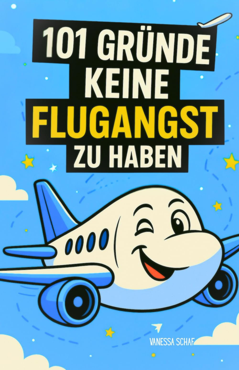 101 Gründe keine Flugangst zu haben