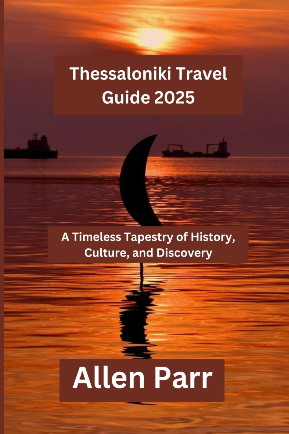 Thessaloniki Travel Guide 2025: A Timeless Tapestry of History, Culture, and Discovery (Greece Travel Guide)