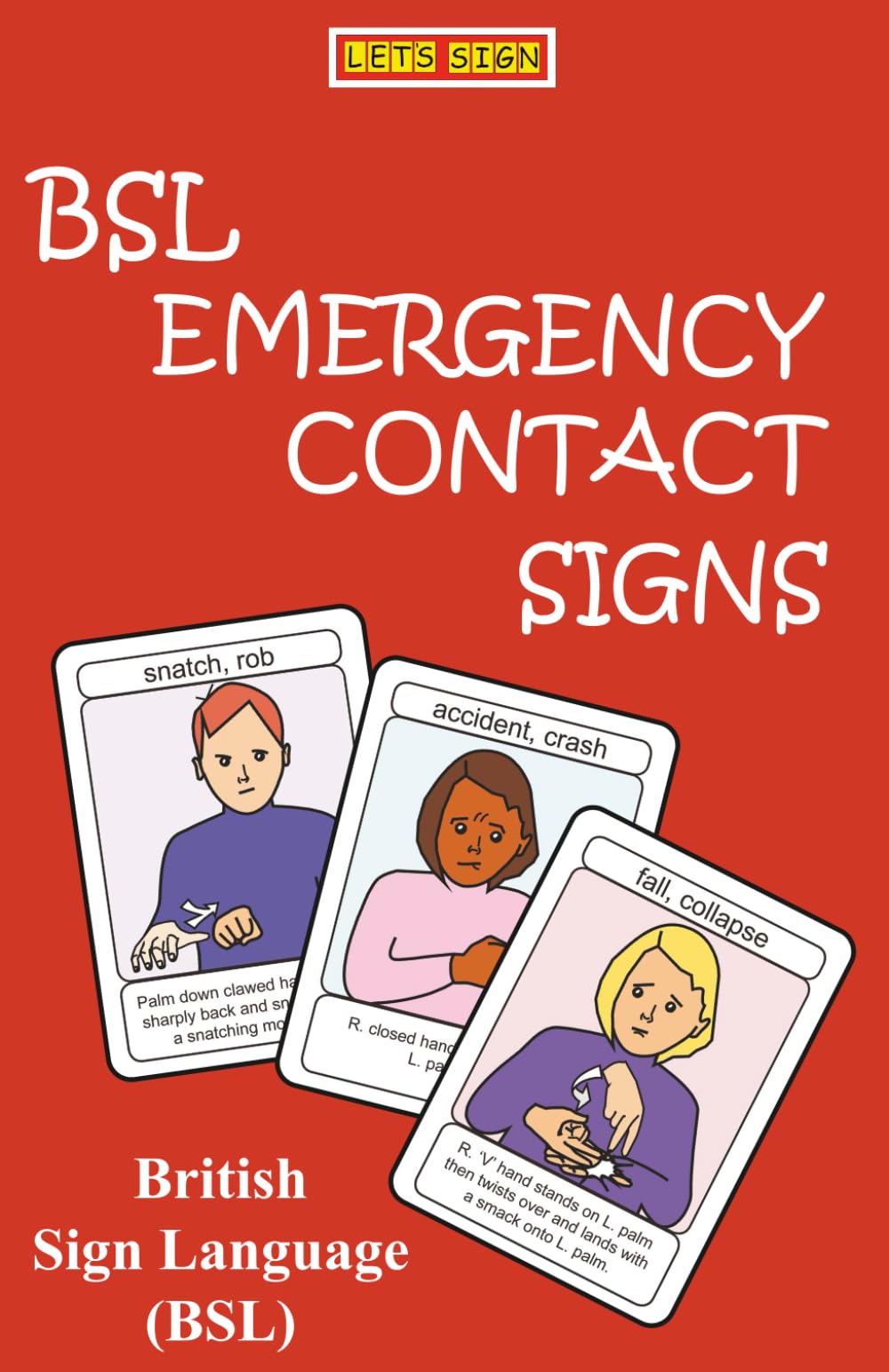BSL EMERGENCY CONTACT SIGNS (LET'S SIGN)