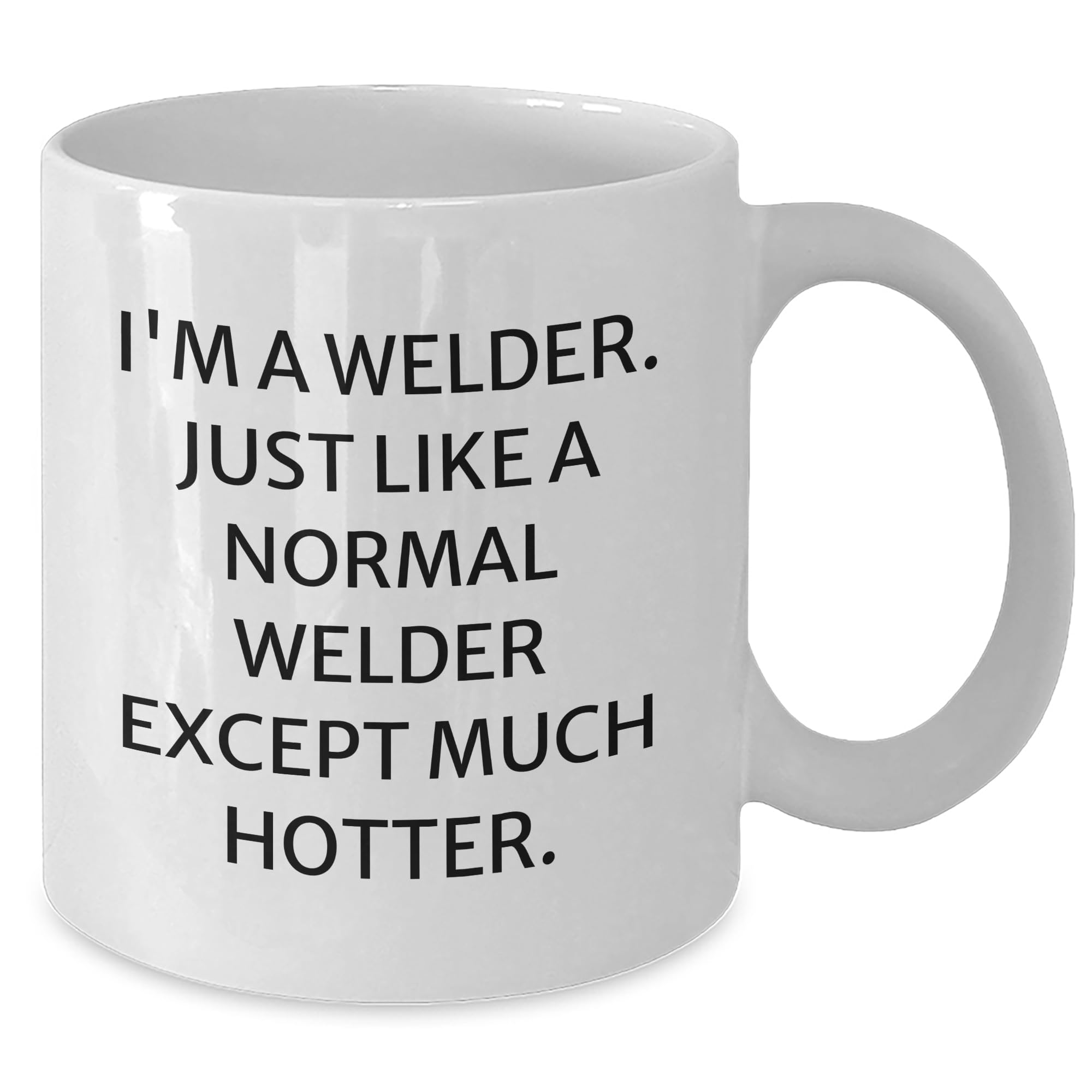 Welder Gift Ideas Christmas Funny White Coffee Mug, Gifts from Men to Welders, Welder Humor