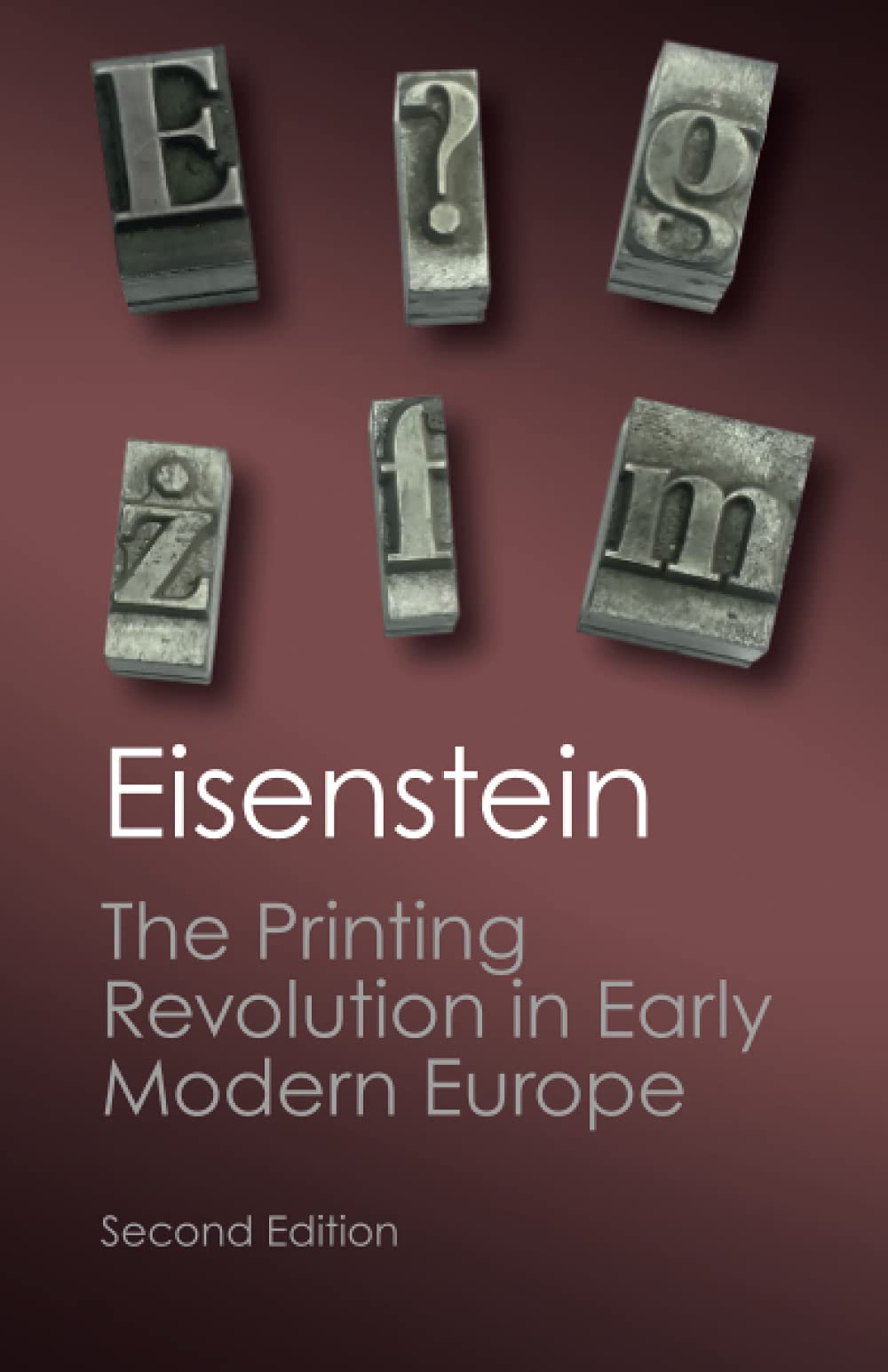 The Printing Revolution in Early Modern Europe by Elizabeth L. Eisenstein...