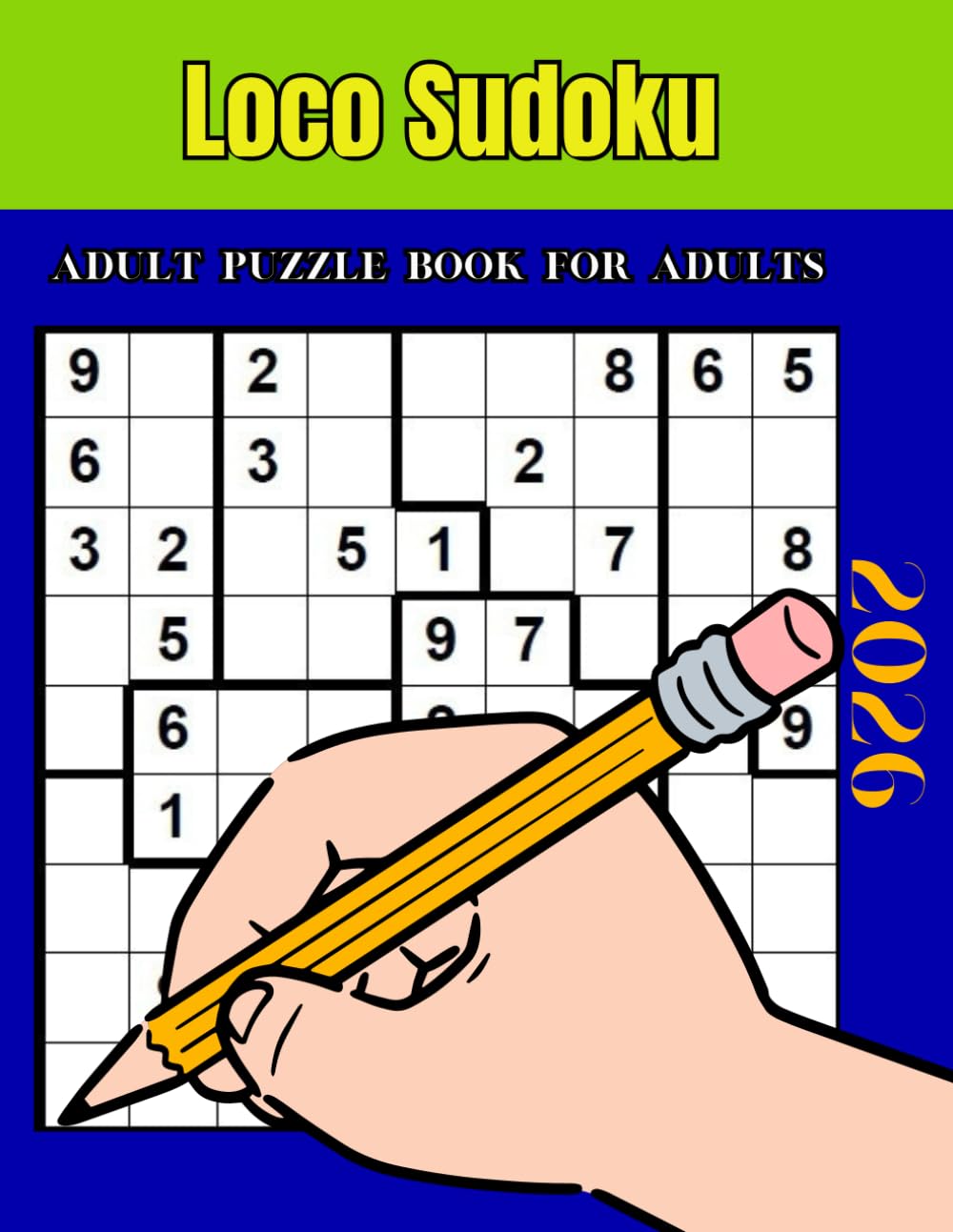2026 Loco Sudoku Adult Puzzle Book for Adult: jigsaw Sudoku Puzzles (jigsaw Sudoku Puzzles Series)