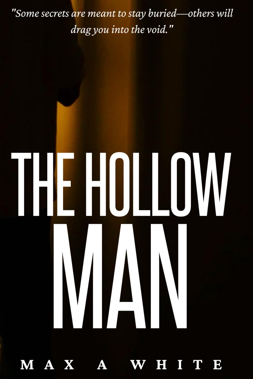 The Hollow Man: 1 (Echoes of the Abyss)