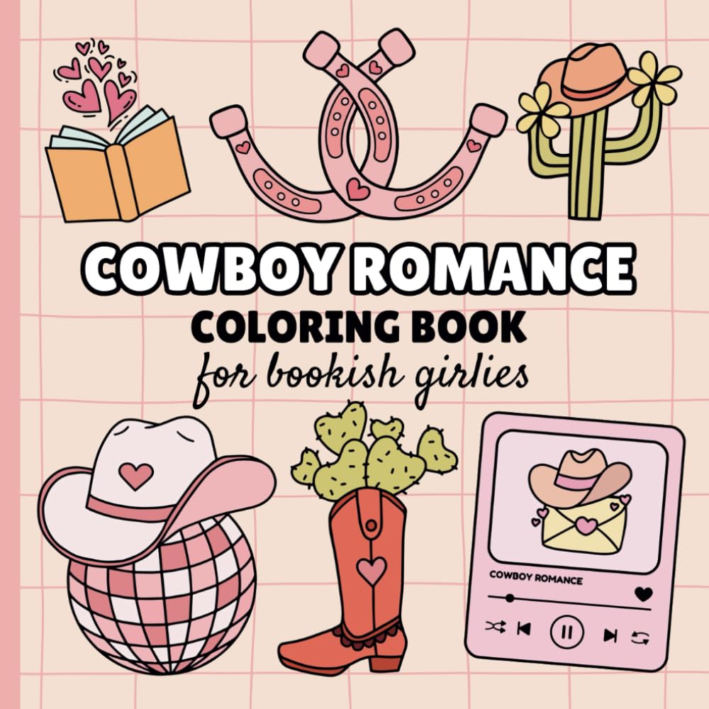 Cowboy Romance: Coloring Book for Bookish Girlies