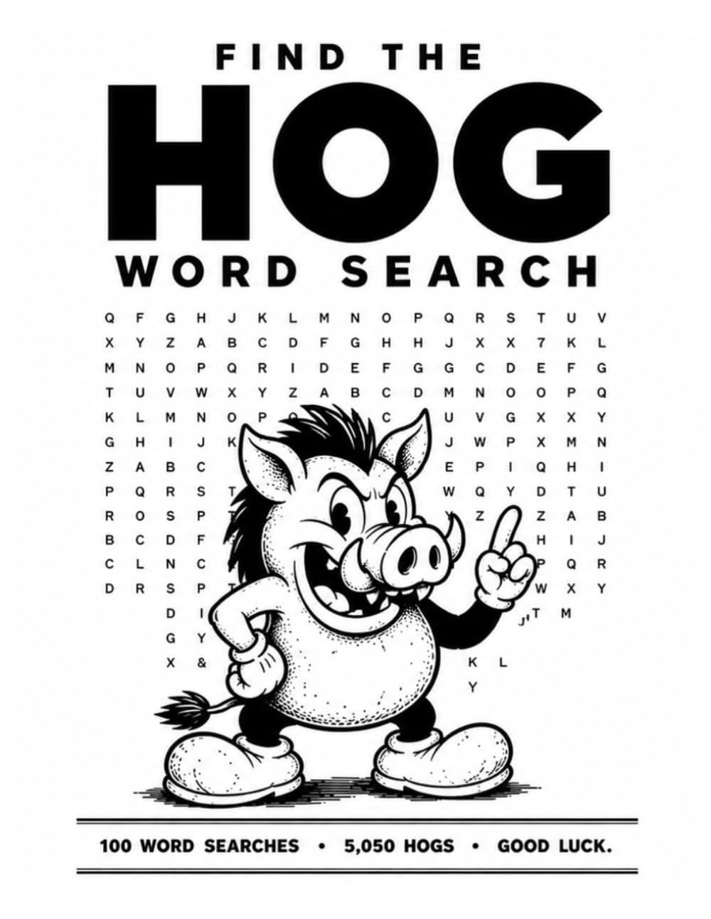 Find the HOG Word Search: 100 Impossible Word Search Puzzles - Will You Find All 5,050 Hogs?