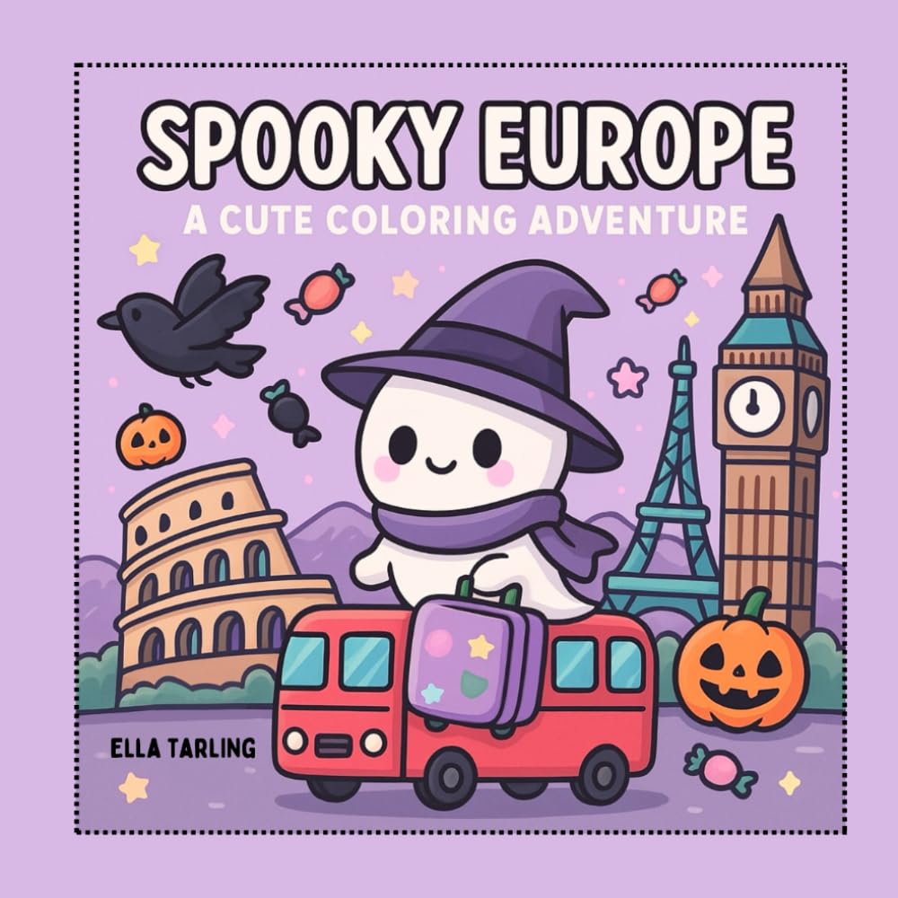 Spooky Europe – A Cute & Creepy Coloring Book for Kids & Adults: 40 Fun & Easy Coloring Pages of Ghosts, Vampires & Monsters Exploring Europe’s Famous Cities