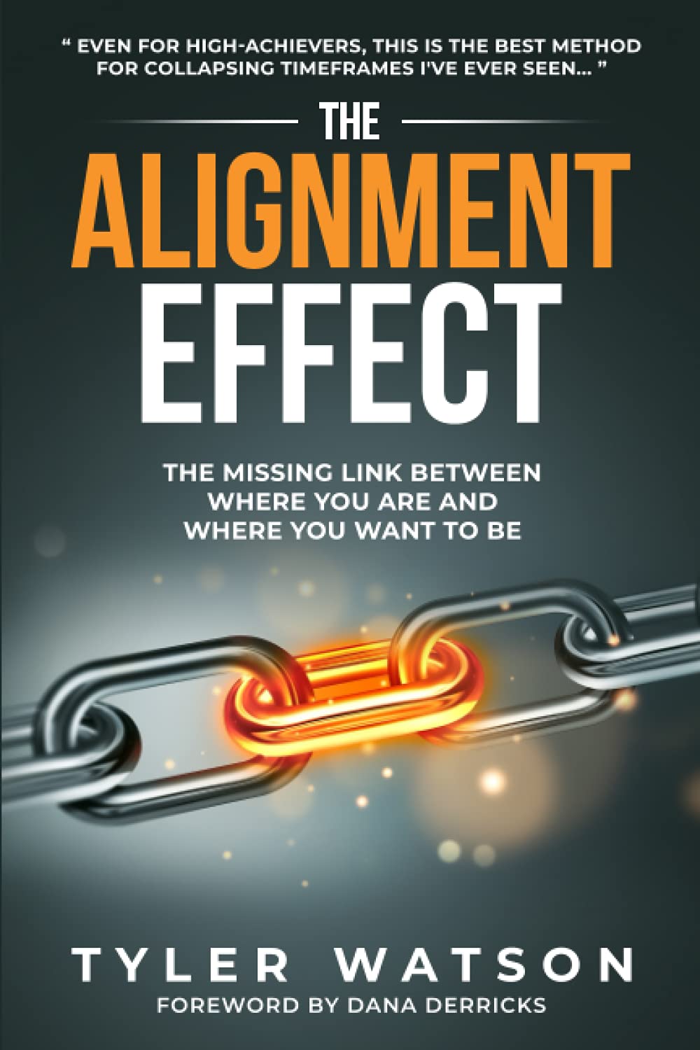 The Alignment Effect: The missing link between where you are and where you want to be