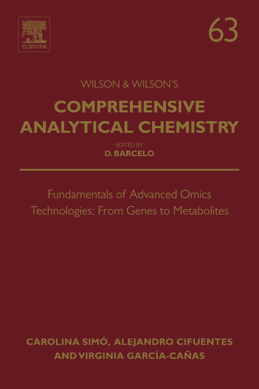 Fundamentals of Advanced Omics Technologies: From Genes to Metabolites (Comprehensive Analytical Chemistry Book 63)