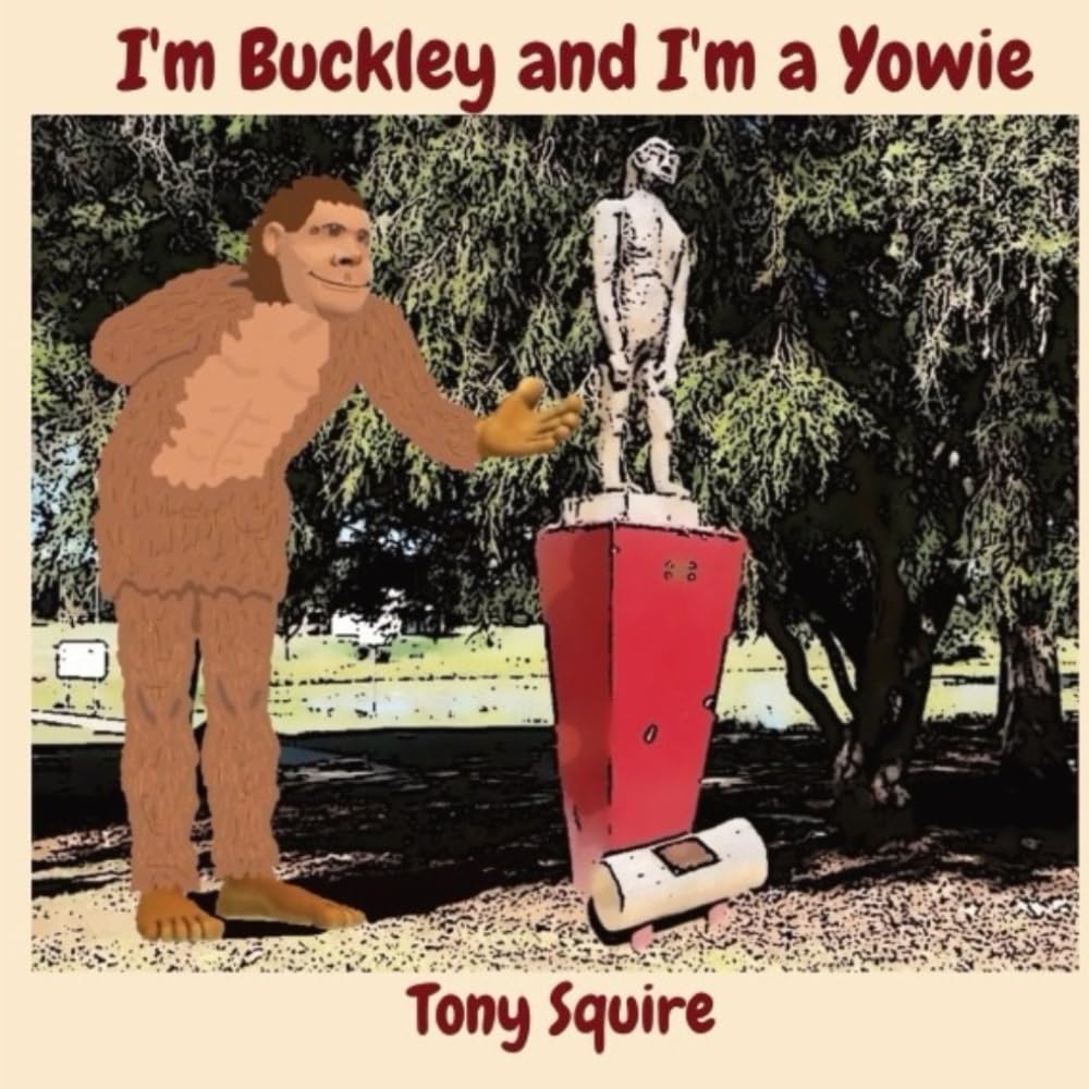I'm Buckley and I'm a Yowie