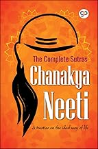 Chanakya Neeti (Illustrated Edition): A treatise on the ideal way of life