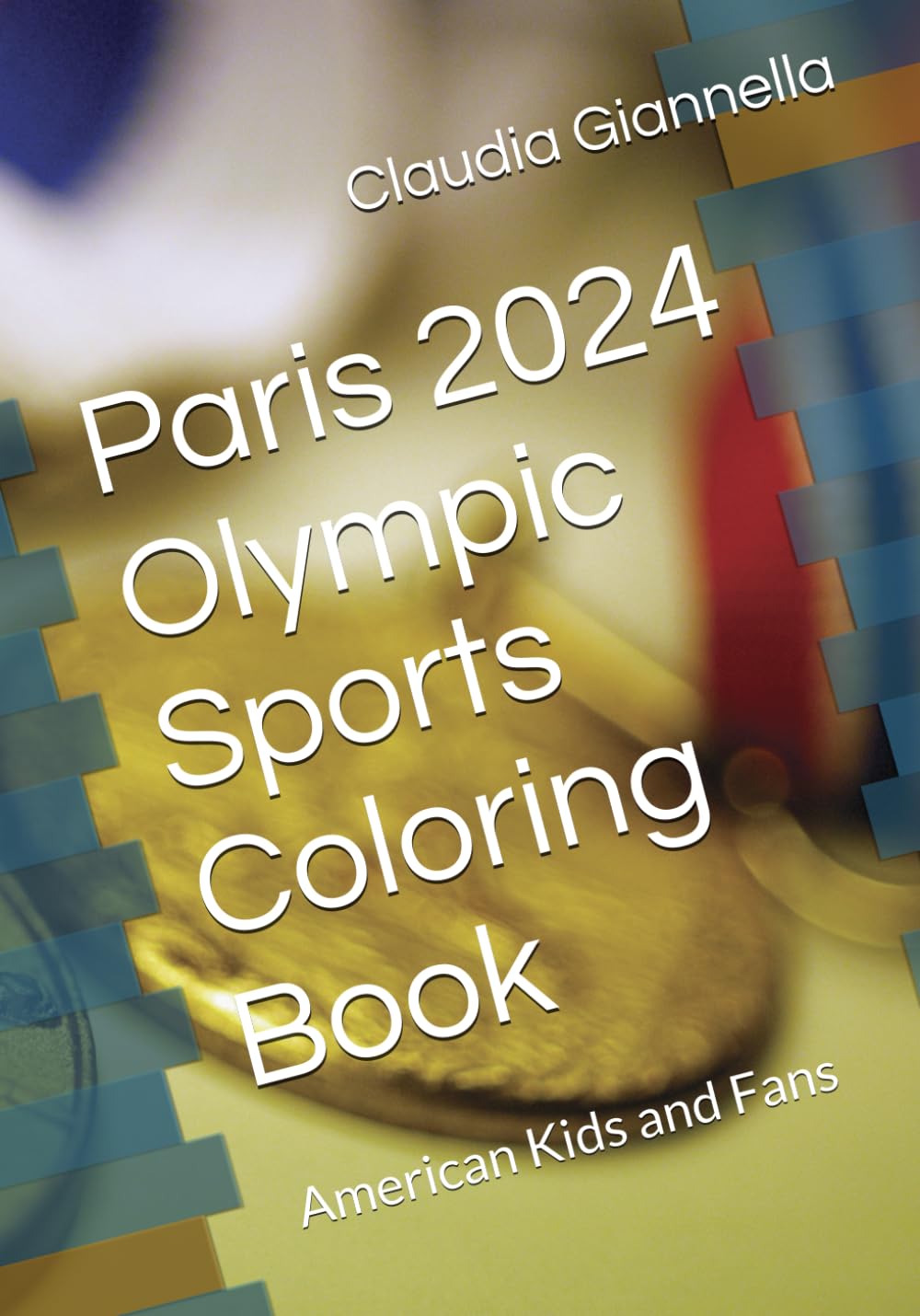 Paris 2024 - Olympic Sports Coloring Book: Kids and Fans