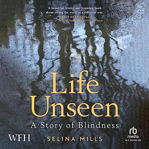 Life Unseen by Selina Mills episode artwork