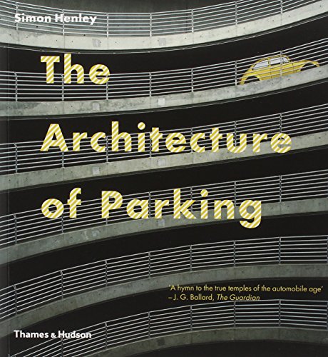 The Architecture of Parking