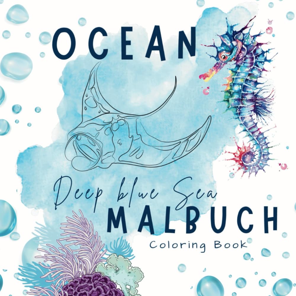 OCEAN - Deep BLUE Sea | Animals, Underwater, Sea Life: Coloring Book | 79 pages for kids, teens and adults