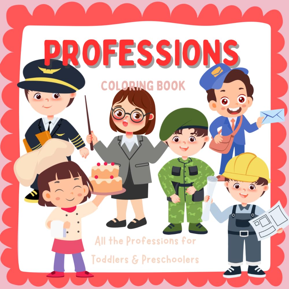 My First Jobs Coloring Book: Explore Professions for Toddlers & Preschoolers