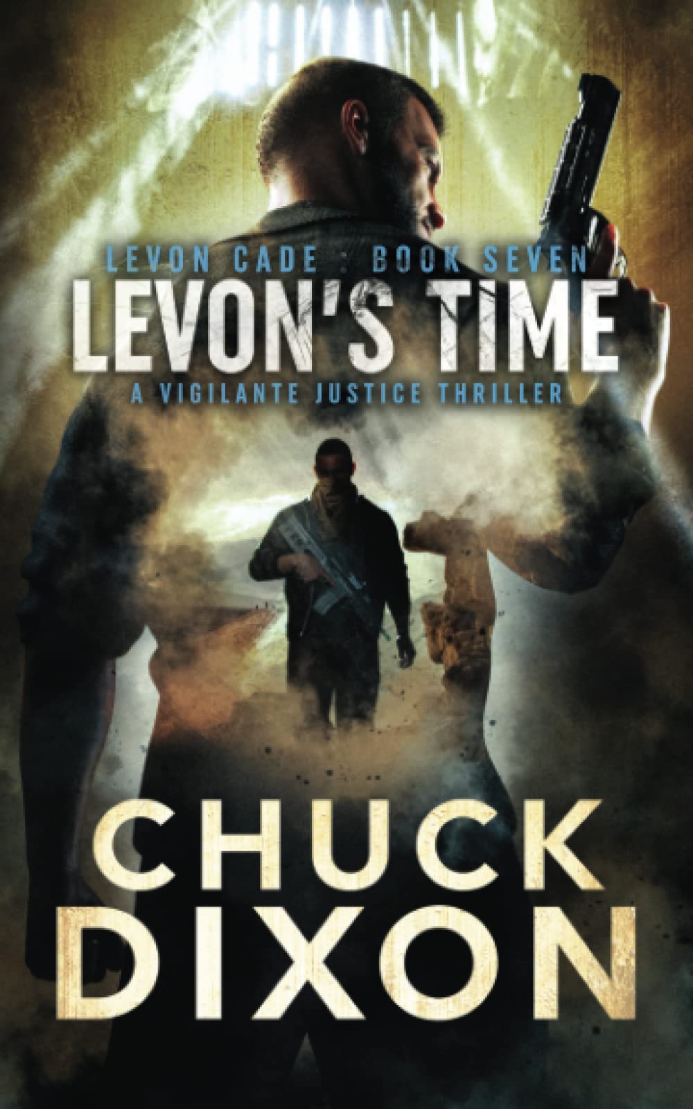 Levon's Time: A Vigilante Justice Thriller: 7 (Levon Cade)