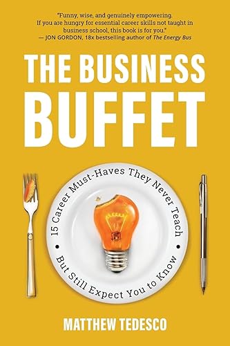 The Business Buffet: 15 Career Must-Haves They Never Teach—But Still