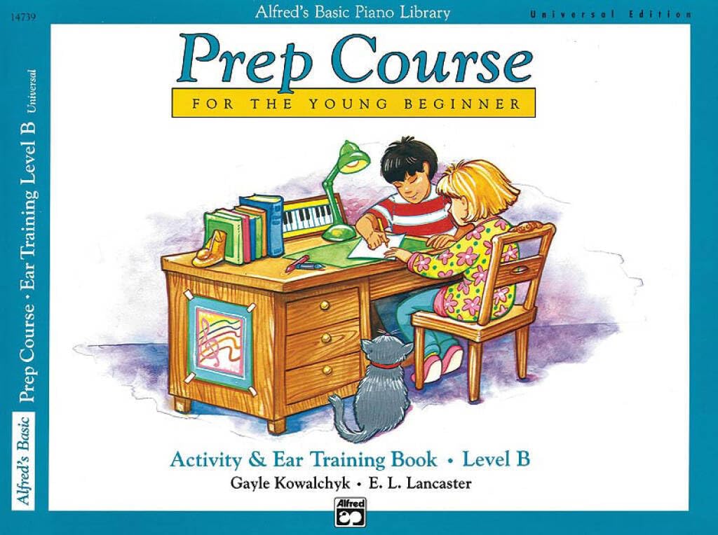 Alfred's Basic Piano Prep Course Activity & Ear Training, Bk B: For the Young Beginner: & Eartraining Book B Universal Edition (Alfred's Basic Piano Library)