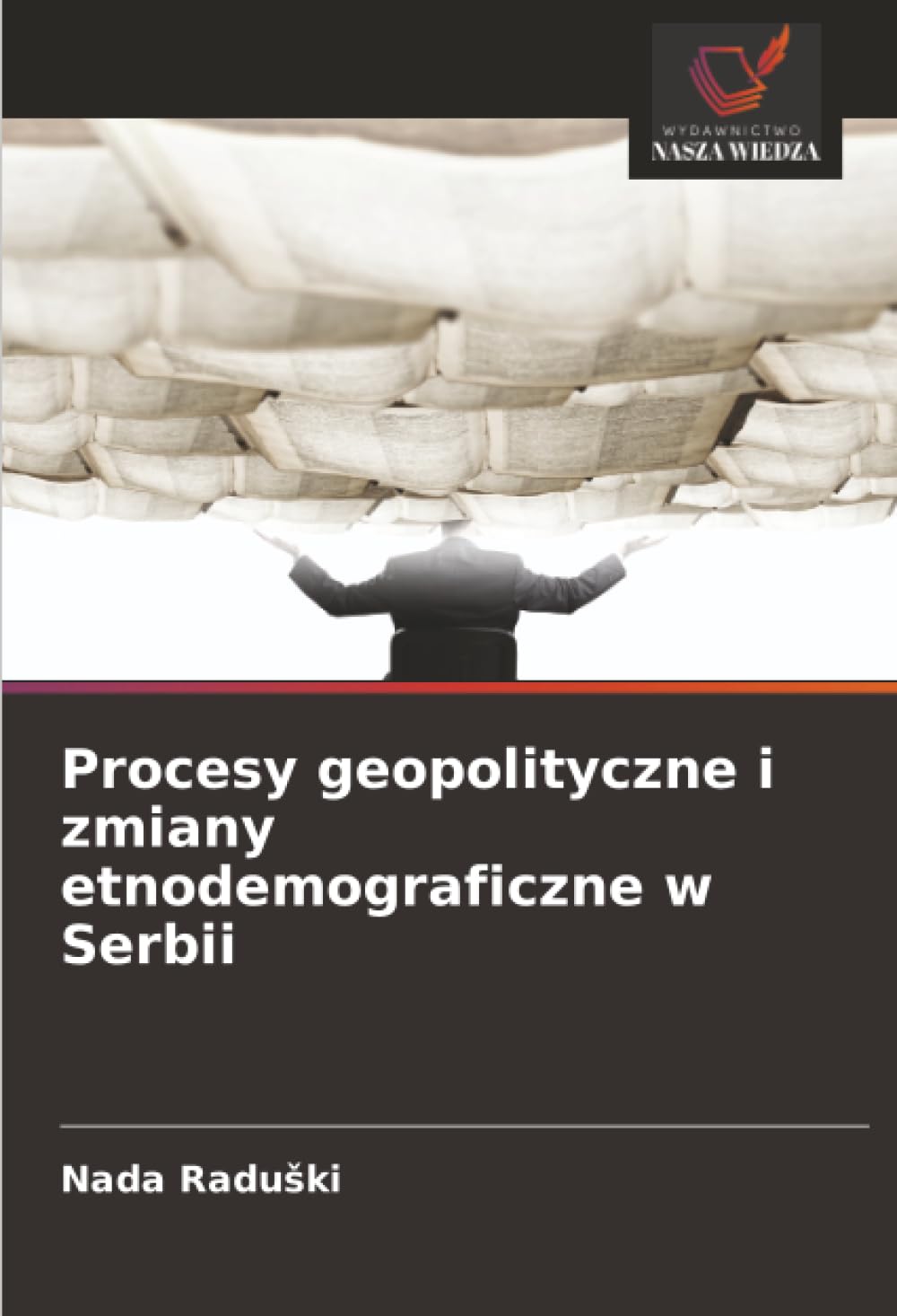 Procesy geopolityczne i zmiany etnodemograficzne w Serbii