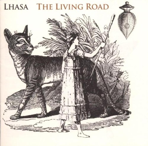 THE LIVING ROAD * LHASA LHASA