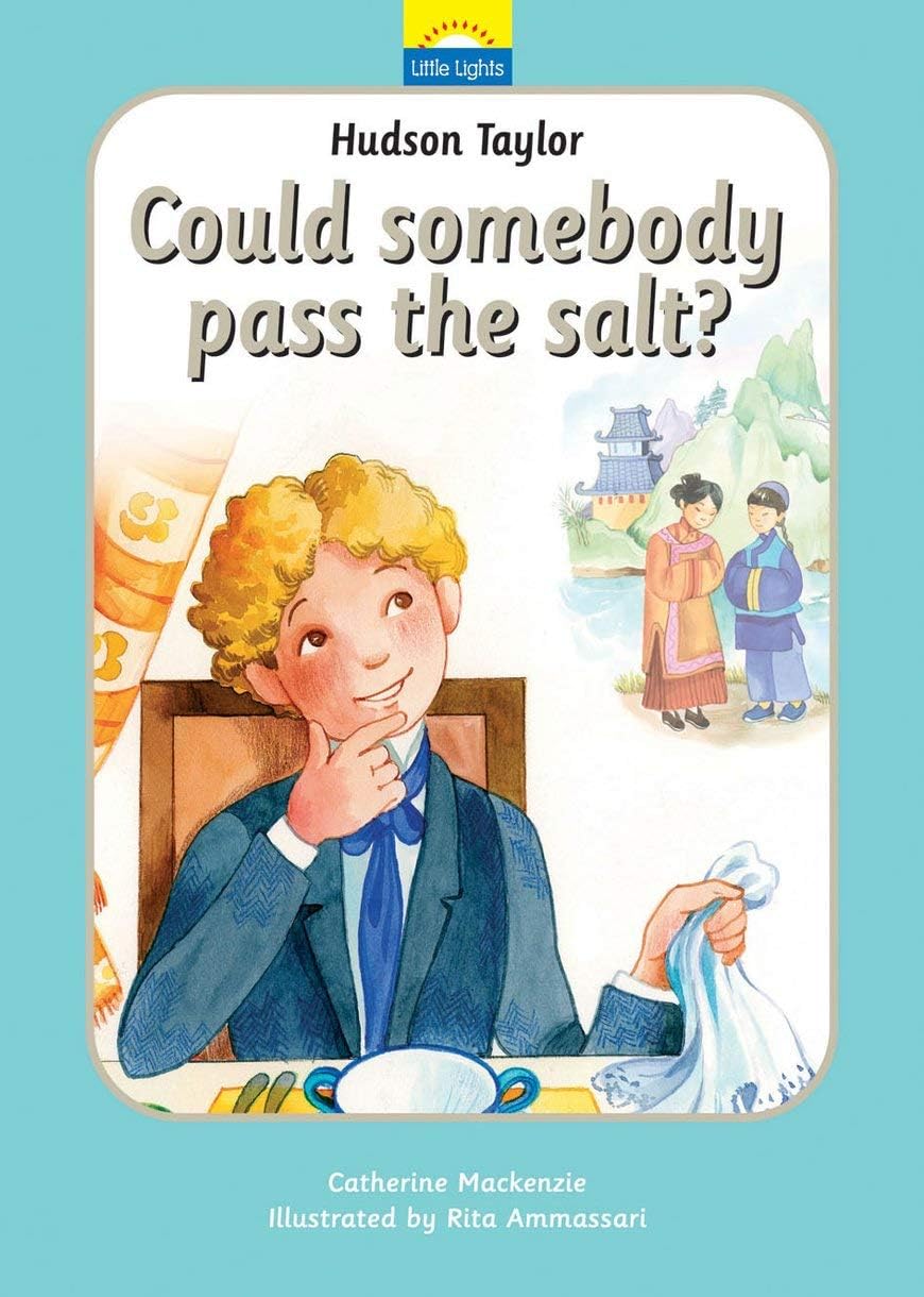 Hudson Taylor: Could Somebody Pass the Salt (Little Lights)