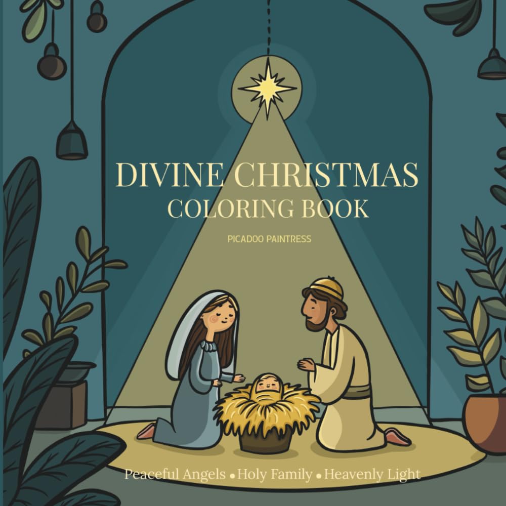 Divine Christmas Coloring Book for Adults and Teens – 40 Beautiful Nativity and Angel Scenes for a Peaceful Holiday Season