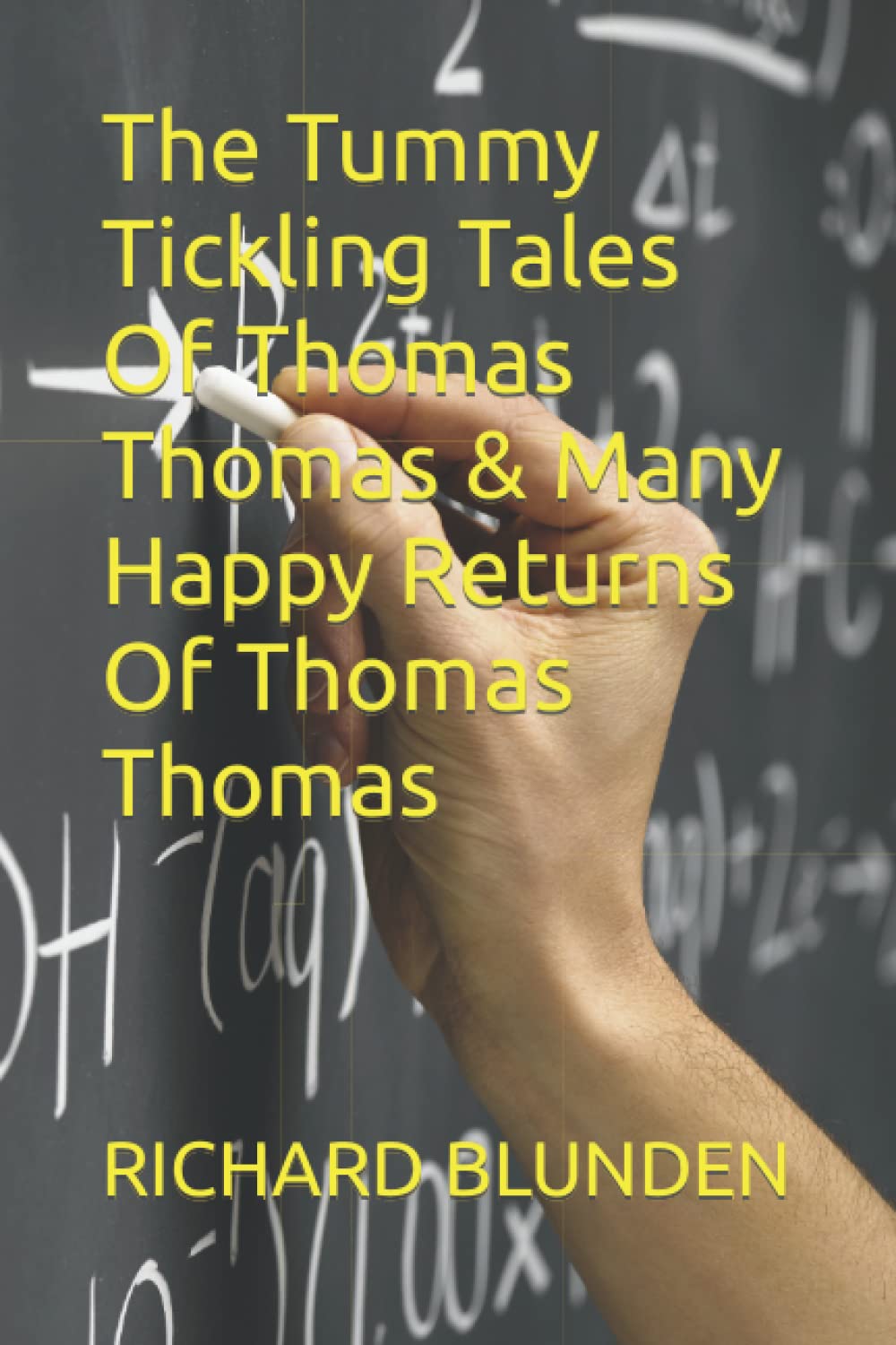 The Tummy Tickling Tales Of Thomas Thomas & Many Happy Returns Of Thomas Thomas