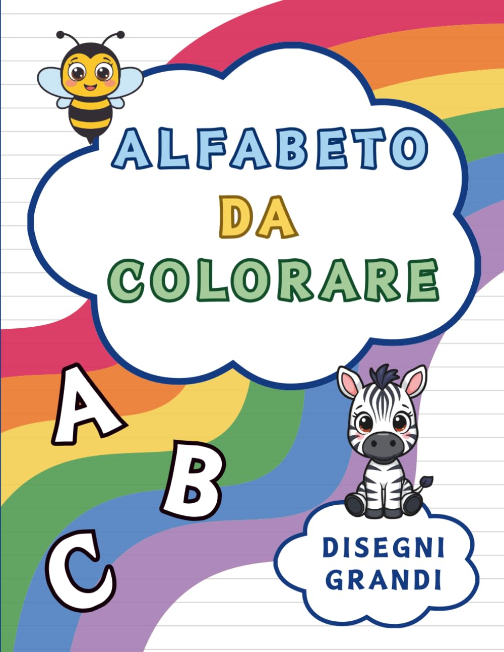 Alfabeto da Colorare: Libro da Colorare dell' Alfabeto per Bambini 3–6 anni. Lettere Maiuscole, Disegni Grandi e Semplici per Imparare Giocando.