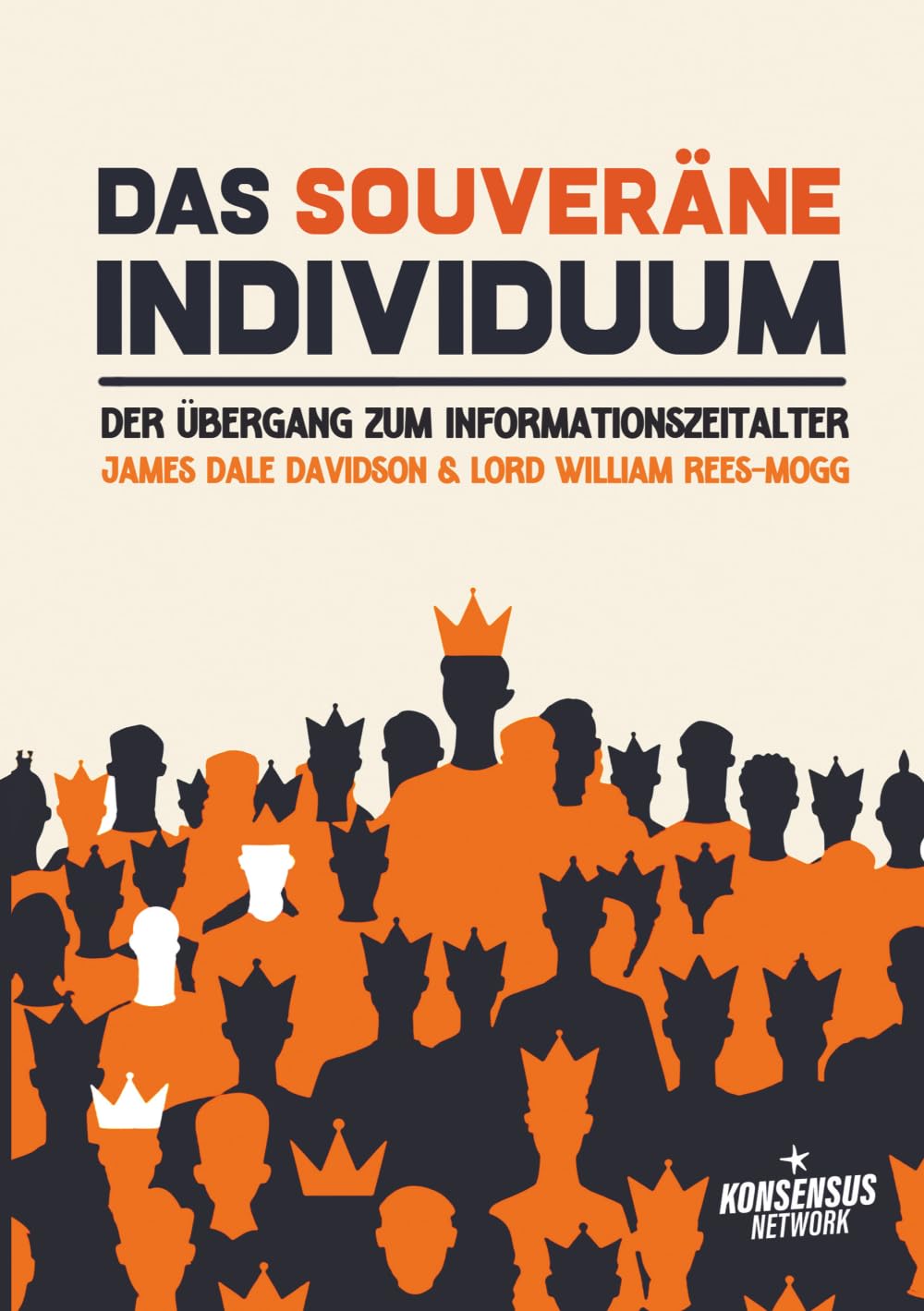 Das souveräne Individuum: Der Übergang zum Informationszeitalter