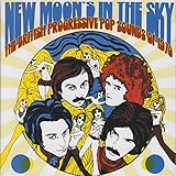 New Moon's In The Sky (The British Progressive Pop Sounds Of 1970)