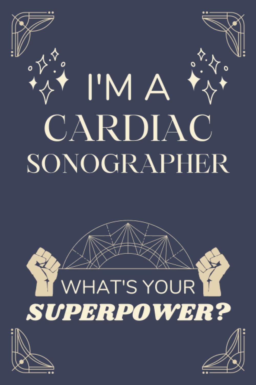 Cardiac Sonographer Gifts: Lined Blank Notebook Journal, a Funny and Appreciation Thank You Gift for Cardiac Sonographers to Write in