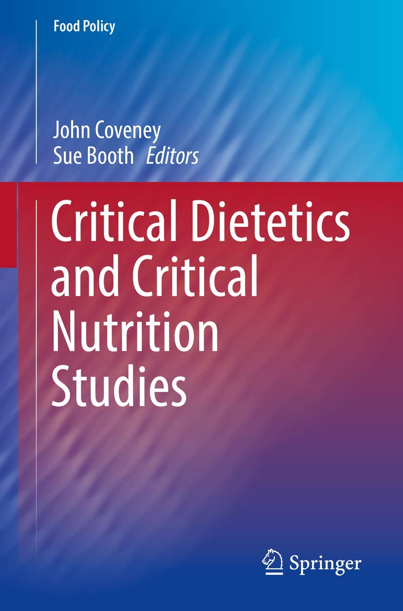 Critical Dietetics and Critical Nutrition Studies by John Coveney PAPERBACK