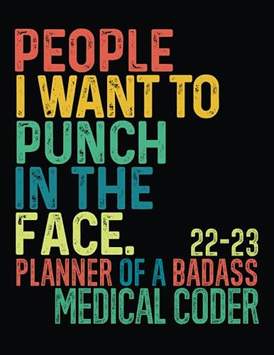 Badass Medical Coder │ 2022-2023 Sweary Monthly Calendar Planner: Medical Coder Gag Gifts │ Funny Organizer Diary Book To Dos Notes Passwords Budget For Appreciation birthday christmas