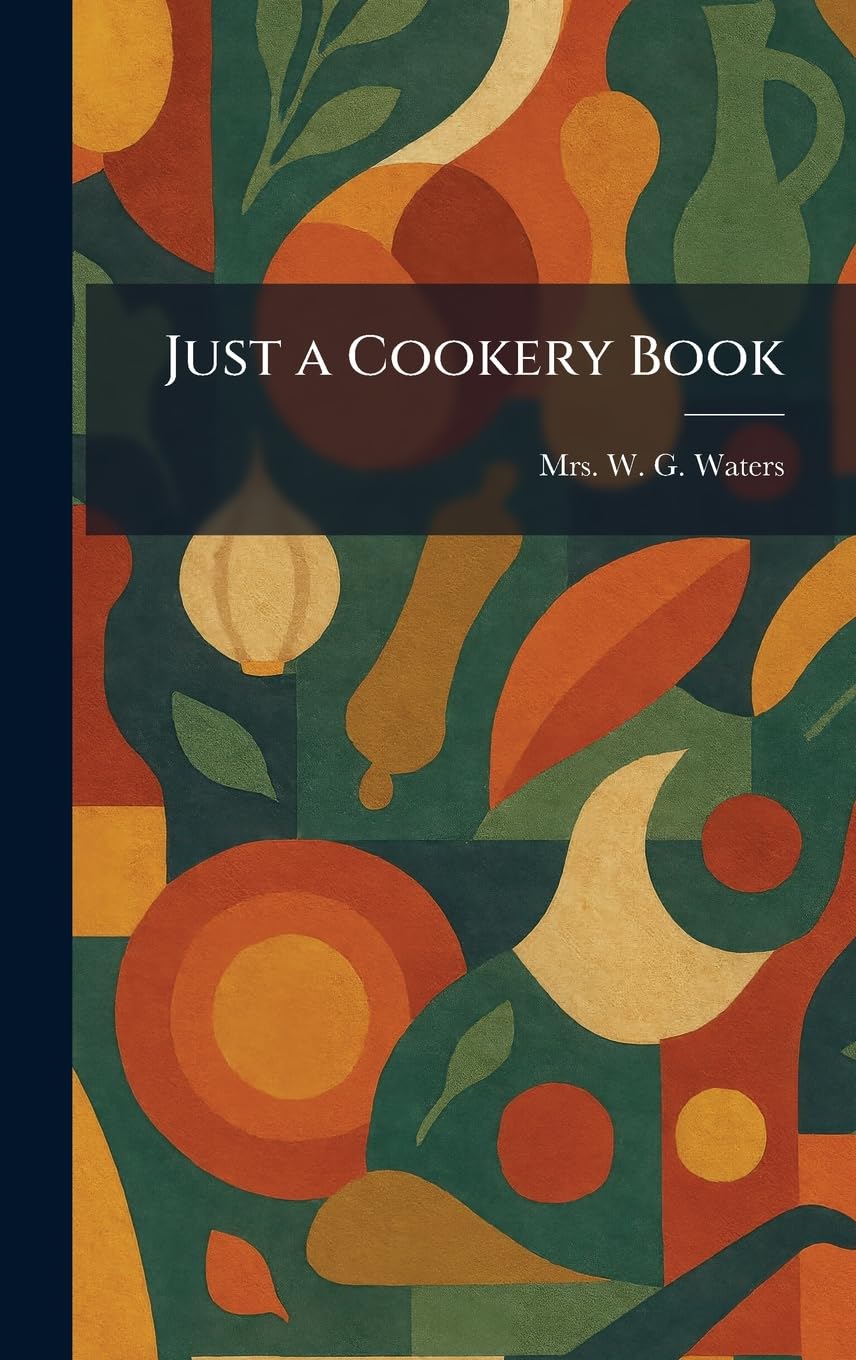 Just a Cookery Book