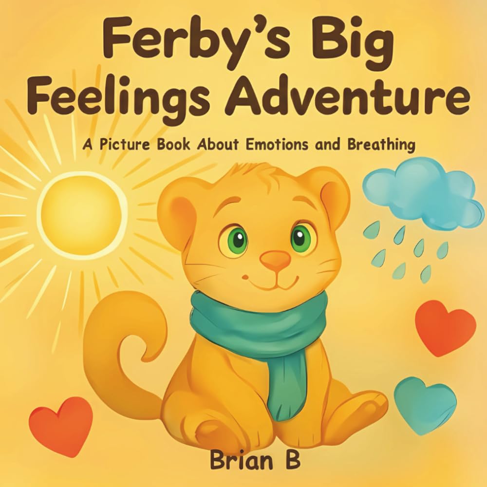 Ferby's Big Feelings Adventure: A Picture Book About Emotions and Breathing