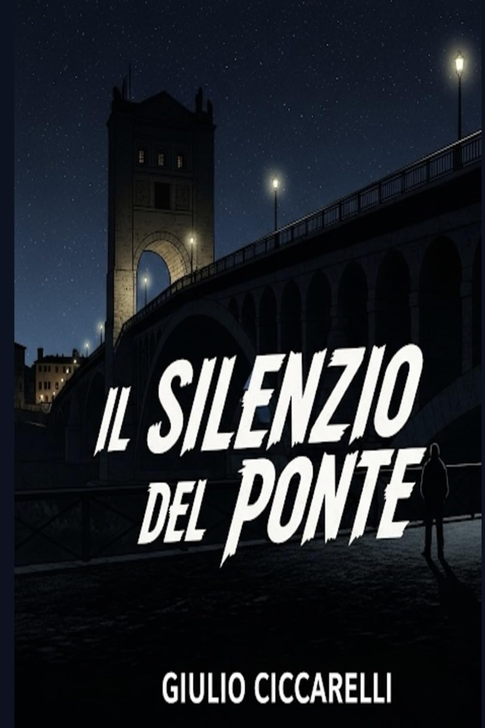 Il silenzio del ponte (I Segreti Nascosti)