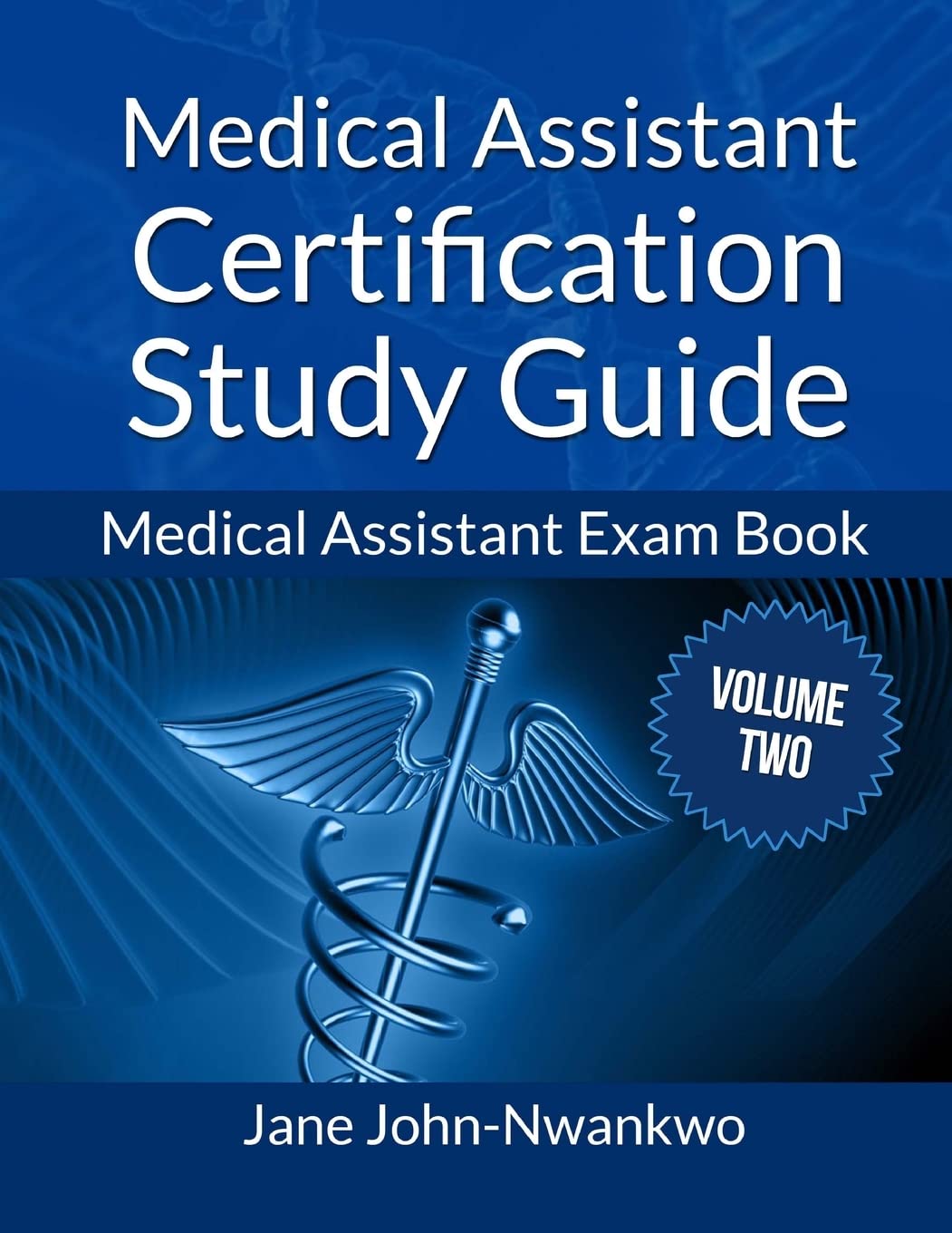 Medical Assistant Certification Study Guide Volume 2: Medical Assistant Exam Book