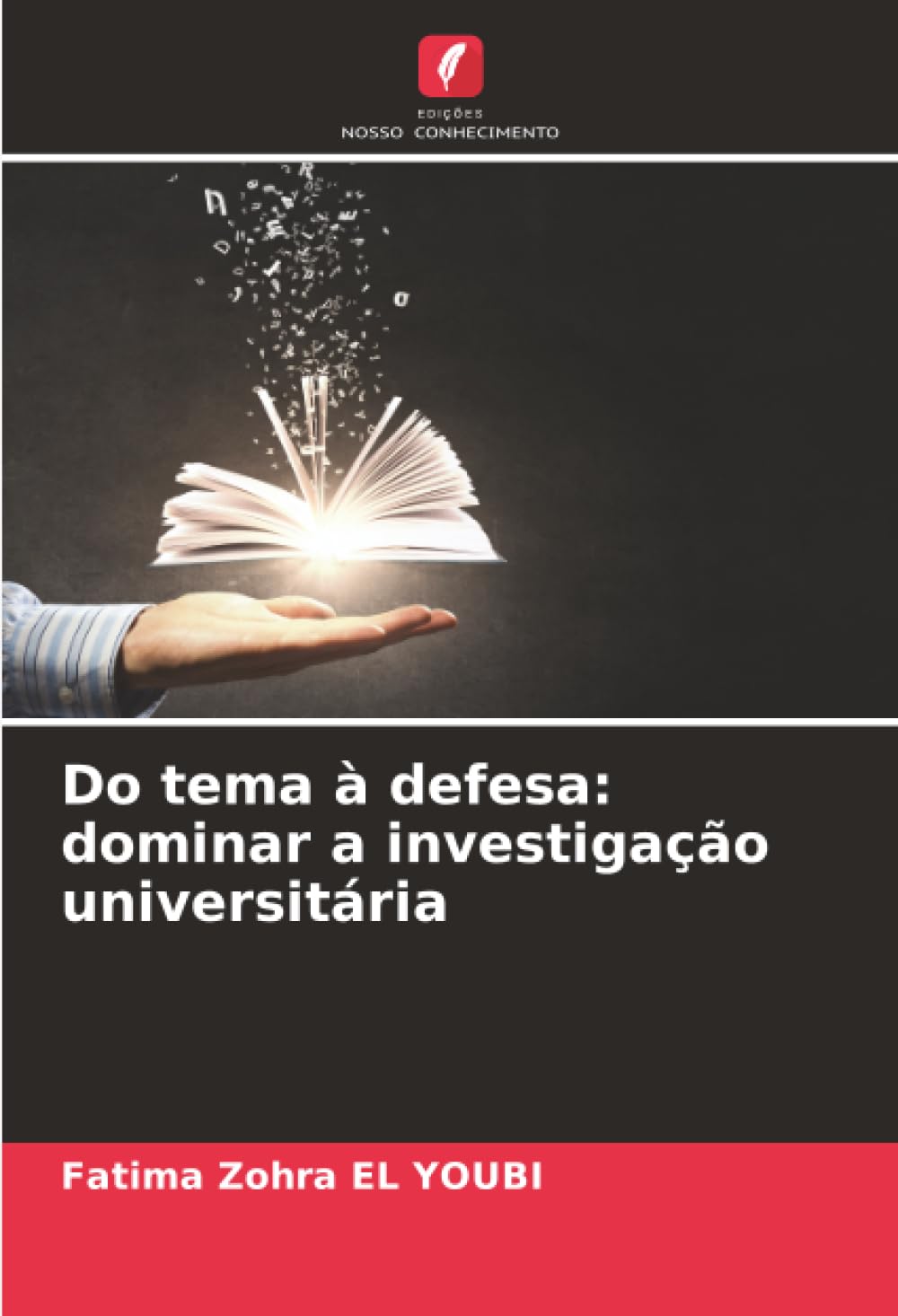 Do tema à defesa: dominar a investigação universitária
